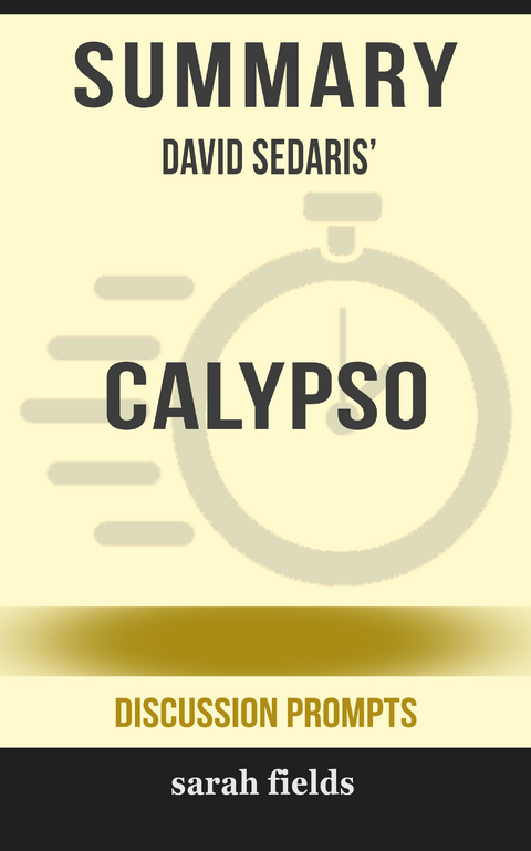 Summary: David Sedaris' Calypso - Sarah Fields