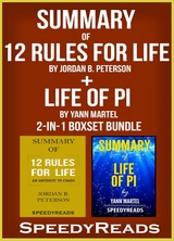 Summary of 12 Rules for Life: An Antidote to Chaos by Jordan B. Peterson + Summary of Life of Pi by Yann Martel 2-in-1 Boxset Bundle - Speedy Reads