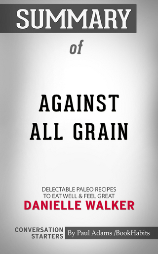 Summary of Against All Grain