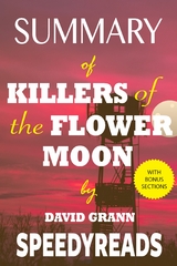 Summary of Killers of the Flower Moon - Speedy Reads
