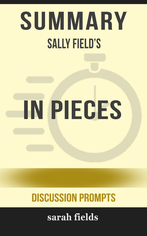 Summary: Sally Field's In Pieces - Sarah Fields