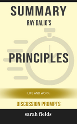 Summary: Ray Dalio's Principles - Sarah Fields
