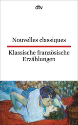 Nouvelles classiques Klassische franz&ouml;sische Erz&auml;hlungen