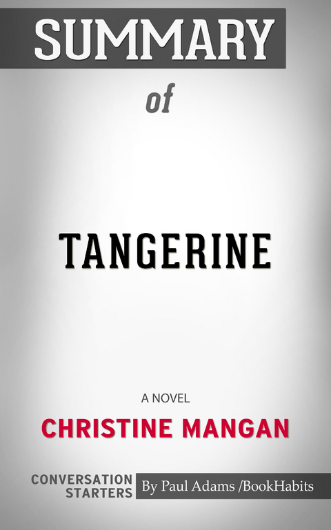 Summary of Tangerine - Paul Adams
