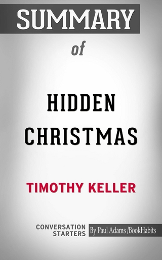 Summary of Hidden Christmas: The Surprising Truth Behind the Birth of Christ