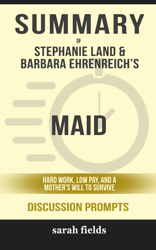Summary: Stephanie Land & Barbara Ehrenreich's Maid