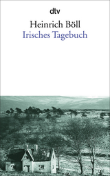 Irisches Tagebuch - Heinrich B&ouml;ll