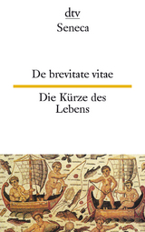 De brevitate vitae, Die K&uuml;rze des Lebens