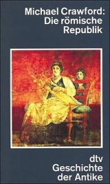Die r&ouml;mische Republik - Michael Crawford