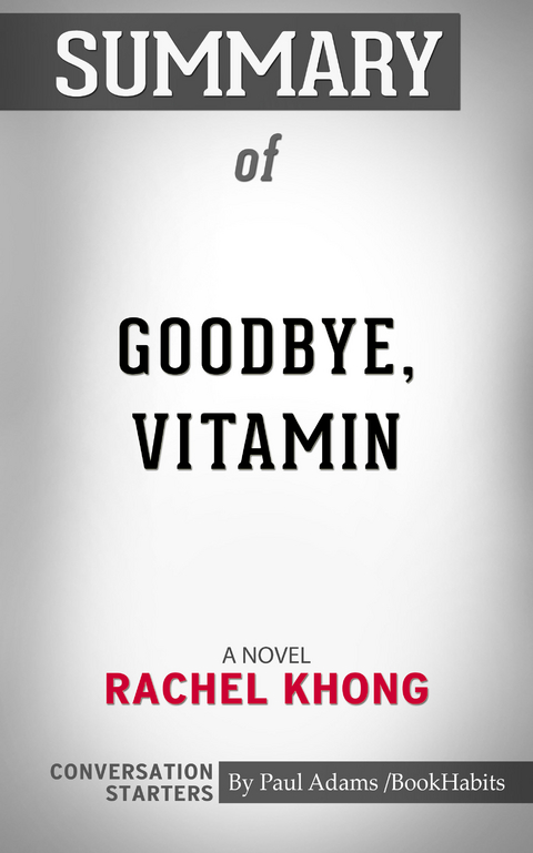 Summary of Goodbye, Vitamin - Paul Adams