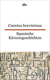 Cuentos brev&iacute;simos Spanische K&uuml;rzestgeschichten - 