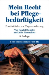 Mein Recht bei Pflegebed&uuml;rftigkeit - Randolf Sengler, Julia Zinsmeister