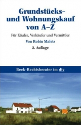 Grundst&uuml;cks- und Wohnungskauf von A - Z - Robin Maletz