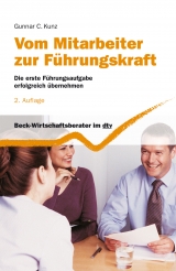 Vom Mitarbeiter zur F&uuml;hrungskraft - Gunnar Kunz