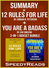Summary of 12 Rules for Life: An Antidote to Chaos by Jordan B. Peterson + Summary of You Are A Badass by Jen Sincero 2-in-1 Boxset Bundle - Speedy Reads