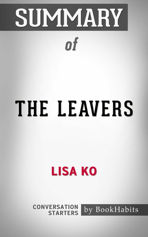 Summary of The Leavers: A Novel - Paul Adams