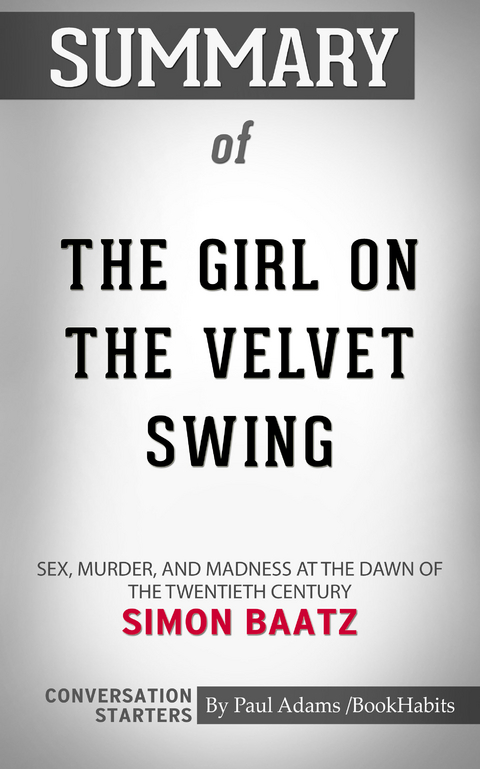 Summary of The Girl on the Velvet Swing - Paul Adams