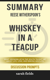 Summary: Reese Witherspoon's Whiskey in a Teacup - Sarah Fields