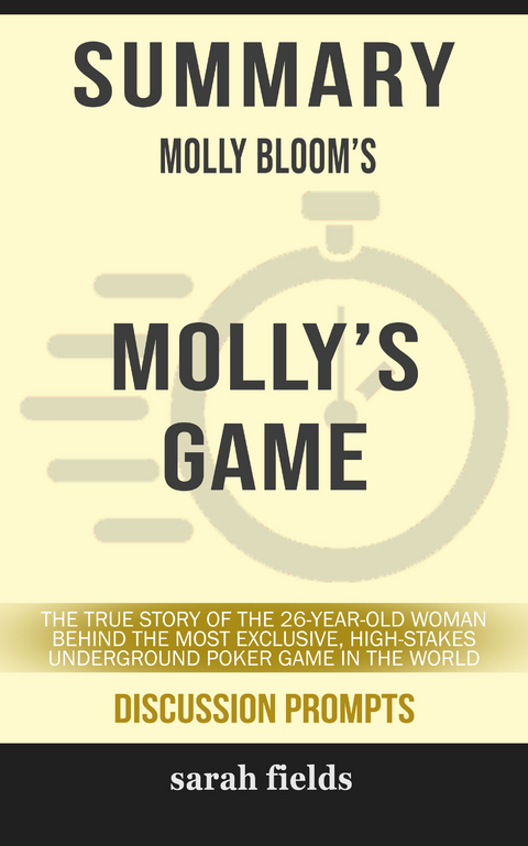 Summary: Molly Bloom's Molly's Game - Sarah Fields