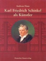 Karl Friedrich Schinkel als Künstler - Haus, Andreas