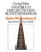 Georg Dehio: Dehio - Handbuch der deutschen Kunstdenkm&auml;ler / Dehio - Handbuch der deutschen Kunstdenkm&auml;ler / Baden-W&uuml;rttemberg Bd. 2 - Georg Dehio