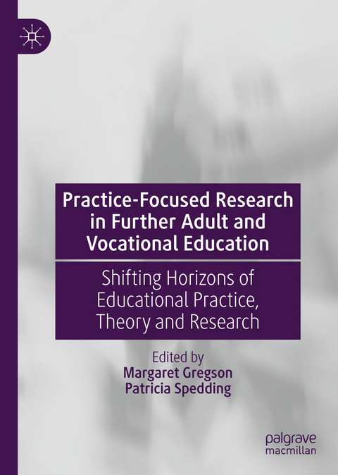 Practice-Focused Research in Further Adult and Vocational Education - 