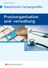 Praxisorganisation und -verwaltung - Detlef Hofmann, Marina Spies, Johannes Verhuven
