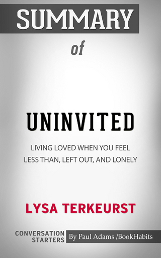 Summary of Uninvited: Living Loved When You Feel Less Than, Left Out, and Lonely