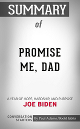Summary of Promise Me, Dad - Paul Adams