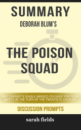 Summary: Deborah Blum's The Poison Squad - Sarah Fields