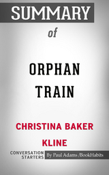Summary of Orphan Train - Paul Adams