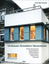 Umbauen, Erweitern, Renovieren - Thomas Drexel