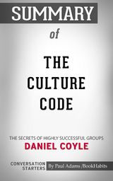 Summary of The Culture Code - Paul Adams
