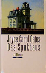 Das Spukhaus - Joyce C Oates