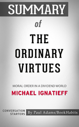 Summary of The Ordinary Virtues - Paul Adams