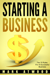 Starting A Business - Mark Atwood