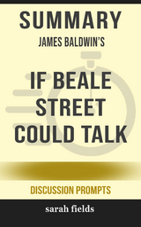 Summary: James Baldwin's If Beale Street Could Talk - Sarah Fields