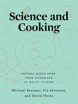 Science and Cooking - Michael Brenner, Pia Sörensen, David Weitz