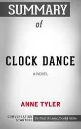 Summary of Clock Dance: A Novel - Paul Adams