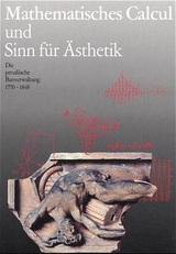 Mathematisches Calcul und Sinn f&uuml;r &Auml;sthetik.