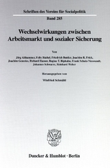 Wechselwirkungen zwischen Arbeitsmarkt und sozialer Sicherung. - 