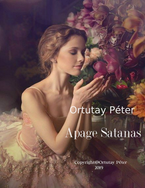 Apage Satanas - P&eacute;ter Ortutay