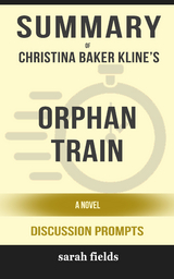 Summary: Christina Baker Kline's Orphan Train - Sarah Fields