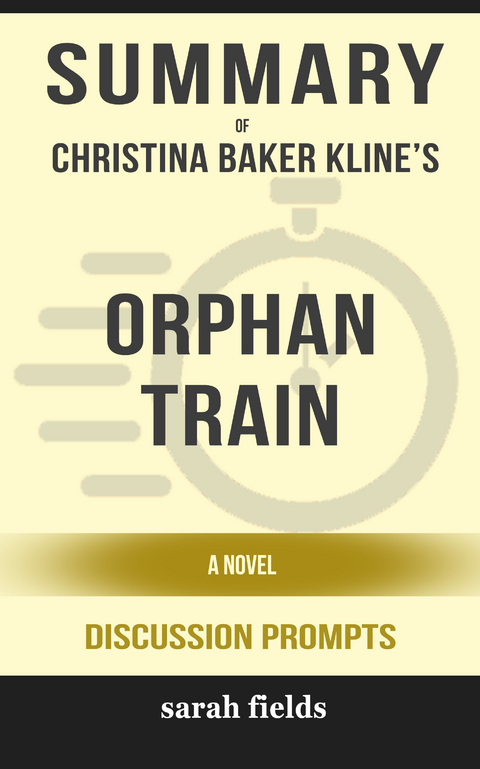 Summary: Christina Baker Kline's Orphan Train - Sarah Fields