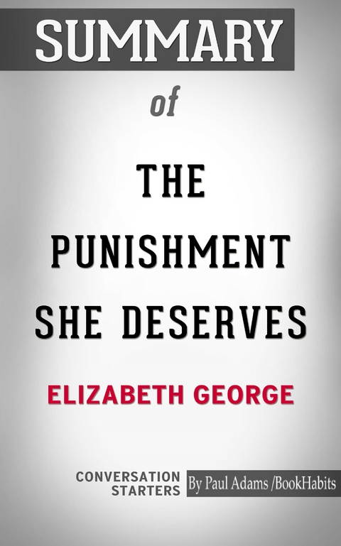 Summary of The Punishment She Deserves - Paul Adams