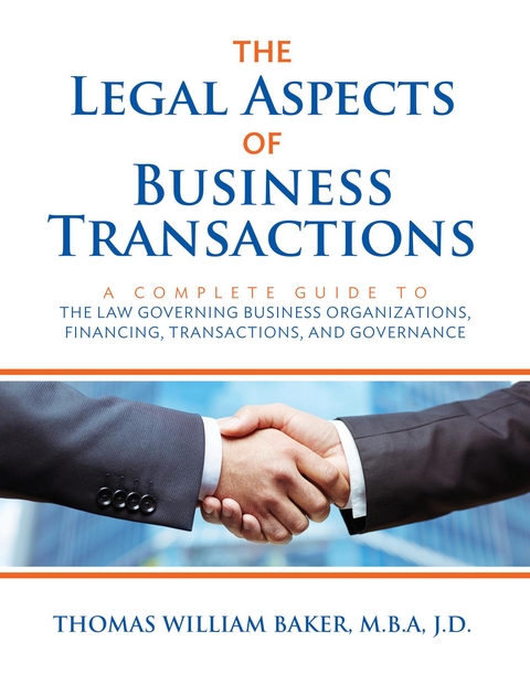 Legal Aspects of Business Transactions - Thomas  William Baker