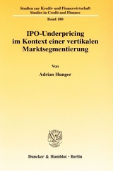 IPO-Underpricing im Kontext einer vertikalen Marktsegmentierung. - Adrian Hunger