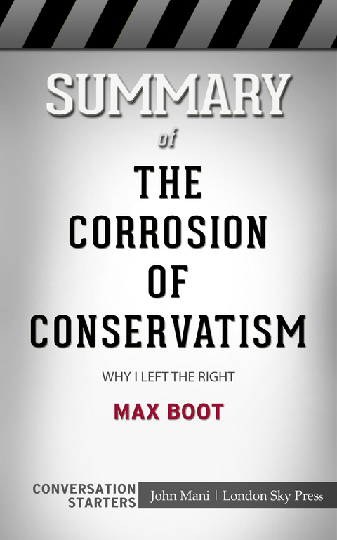 Summary of The Corrosion of Conservatism - Paul Mani