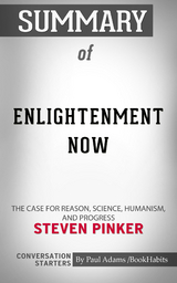 Summary of Enlightenment Now - Paul Adams