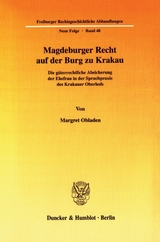 Magdeburger Recht auf der Burg zu Krakau. - Margret Obladen